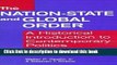 Read The Nation-State and Global Order: A Historical Introduction to Contemporary Politics  Ebook