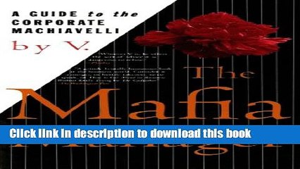 [PDF] The Mafia Manager : A Guide to the Corporate Machiavelli Free Books