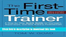 [PDF] The First-Time Trainer: A Step-by-Step Quick Guide for Managers, Supervisors, and New