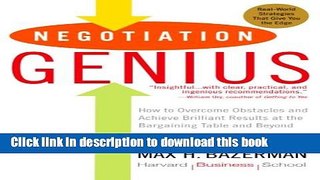 Read Negotiation Genius: How to Overcome Obstacles and Achieve Brilliant Results at the Bargaining