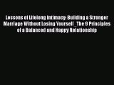 Read Lessons of Lifelong Intimacy: Building a Stronger Marriage Without Losing Yourself_The