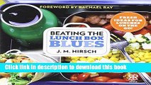 Download Beating the Lunch Box Blues: Fresh Ideas for Lunches on the Go! (Rachael Ray Books)  Read