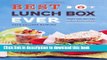 Download Best Lunch Box Ever: Ideas and Recipes for School Lunches Kids Will Love Free Books