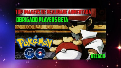 POKÉMON GO: TOP Imagens de realidade aumentada ( obrigado players do beta)