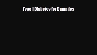 Download Type 1 Diabetes for Dummies PDF Full Ebook