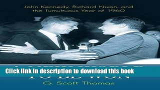 Read A New World to Be Won: John Kennedy, Richard Nixon, and the Tumultuous Year of 1960  Ebook Free