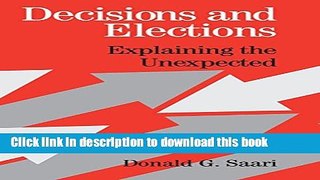 Read Decisions and Elections: Explaining the Unexpected  Ebook Online