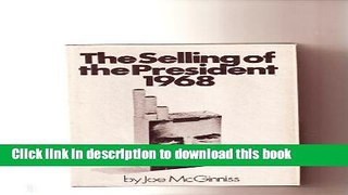 Read The Selling Of the President 1968  PDF Online