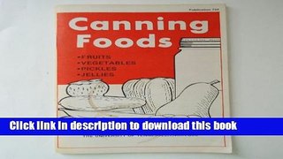 Download Canning foods: Fruits, vegetables, pickles, jellies  EBook