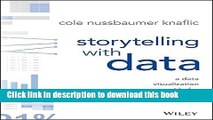 Read Storytelling with Data: A Data Visualization Guide for Business Professionals  Ebook Free