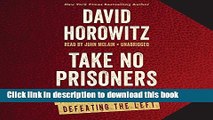 Read Take No Prisoners: The Battle Plan for Defeating the Left  PDF Online