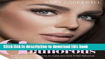 Download Simply Glamorous: Make-up Transformations to Make You Look   Feel Fabulous  Ebook Free