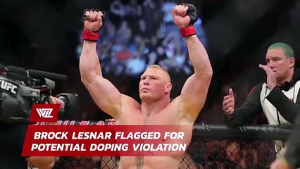 Brock Lesnar Flagged for Potential Doping Violation