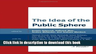 Read The Idea of the Public Sphere: A Reader  Ebook Free