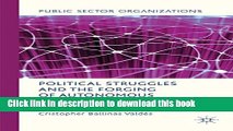 Read Political Struggles and the Forging of Autonomous Government Agencies (Public Sector