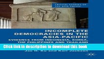 Read Incomplete Democracies in the Asia-Pacific: Evidence from Indonesia, Korea, the Philippines
