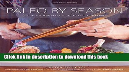 PDF Paleo By Season: A Chef s Approach to Paleo Cooking Free Books
