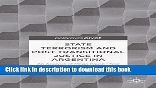 Read State Terrorism and Post-transitional Justice in Argentina: An Analysis of Mega Cause I Trial