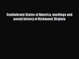 READ book  Confederate States of America markings and postal history of Richmond Virginia#