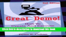 Download Great Demo!: How To Create And Execute Stunning Software Demonstrations  PDF Online