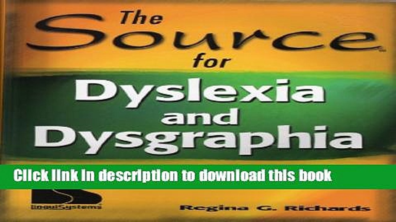 Read The Source for Dyslexia and Dysgraphia PDF Free video Dailymotion