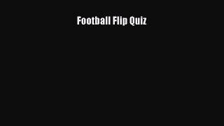 [PDF] Football Flip Quiz Download Full Ebook