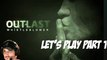 Outlast Whistleblower | Let's Play part 1 | Foot in my Stew!