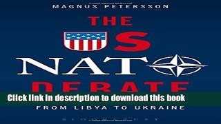 Read The US NATO Debate: From Libya to Ukraine  PDF Online