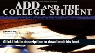 Read ADD and the College Student: A Guide for High School and College Students with Attention
