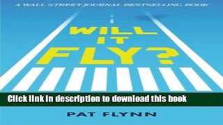 Read Will It Fly? How to Test Your Next Business Idea So You Don t Waste Your Time and Money