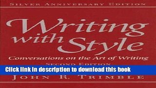 Download Writing with Style: Conversations on the Art of Writing (2nd Edition)  PDF Free