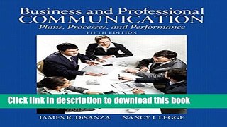 Read Business   Professional Communication: Plans, Processes, and Performance (5th Edition)  Ebook
