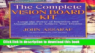 Read The Complete Vision Board Kit: Using the Power of Intention and Visualization to Achieve Your