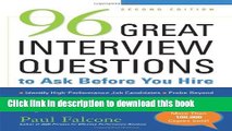 Read 96 Great Interview Questions to Ask Before You Hire  Ebook Free