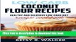 Read Low-carb coconut flour recipes: Healthy and delicious low-carb diet recipe cookbook  Ebook Free