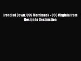 DOWNLOAD FREE E-books  Ironclad Down: USS Merrimack - CSS Virginia from Design to Destruction#