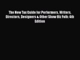 there is The New Tax Guide for Performers Writers Directors Designers & Other Show Biz Folk:
