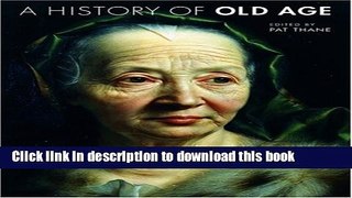 Read A History of Old Age Ebook Free