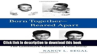 Read Born Together_Reared Apart: The Landmark Minnesota Twin Study Ebook Free