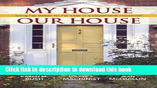 Read My House Our House: Living Far Better for Far Less in a Cooperative Household PDF Free