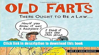 Read Old Farts: There Ought to Be a Law . . . Ebook Free