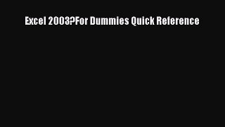 READ book Excel 2003?For Dummies Quick Reference#  FREE BOOOK ONLINE