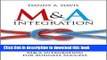 Read M A Integration: How To Do It. Planning and delivering M A integration for business success