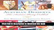 PDF Austrian Desserts: Over 400 Cakes, Pastries, Strudels, Tortes, and Candies Free Books