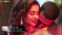 Tay Hai - Full Audio _ Rustom _ Ankit Tiwari _ Akshay Kumar & Ileana D'cruz _ Manoj Muntashir
