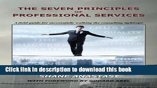 Read The Seven Principles of Professional Services: A field guide for successfully walking the