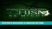 Read Books Schism (Sparks Saga) (Volume 3) ebook textbooks