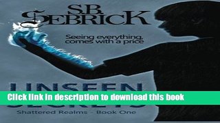 Read Books Unseen Secrets (Shattered Realms) (Volume 1) E-Book Free