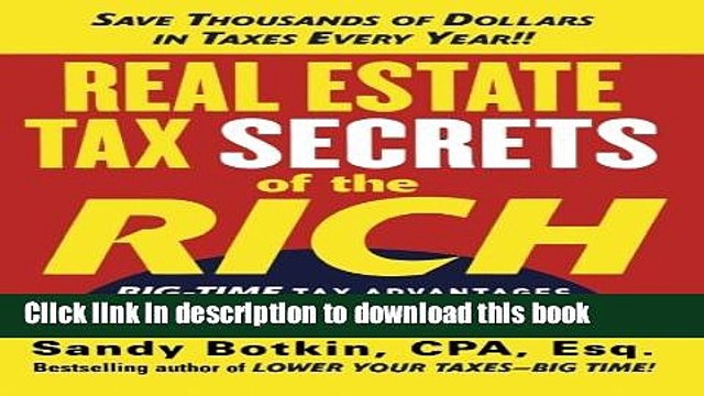 [PDF] Real Estate Tax Secrets of the Rich: Big-Time Tax Advantages of Buying, Selling, and Owning