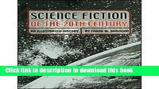 Read Books Science Fiction of the 20th Century: An Illustrated History E-Book Free